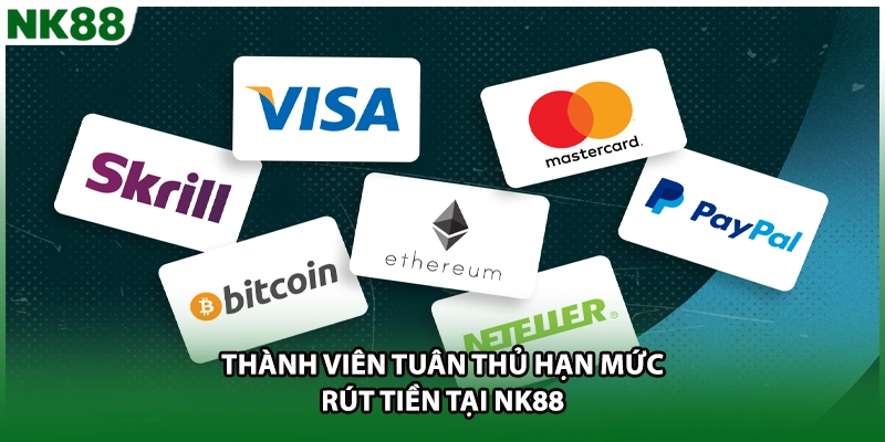 Thành viên tuân thủ hạn mức rút tiền tại NK88